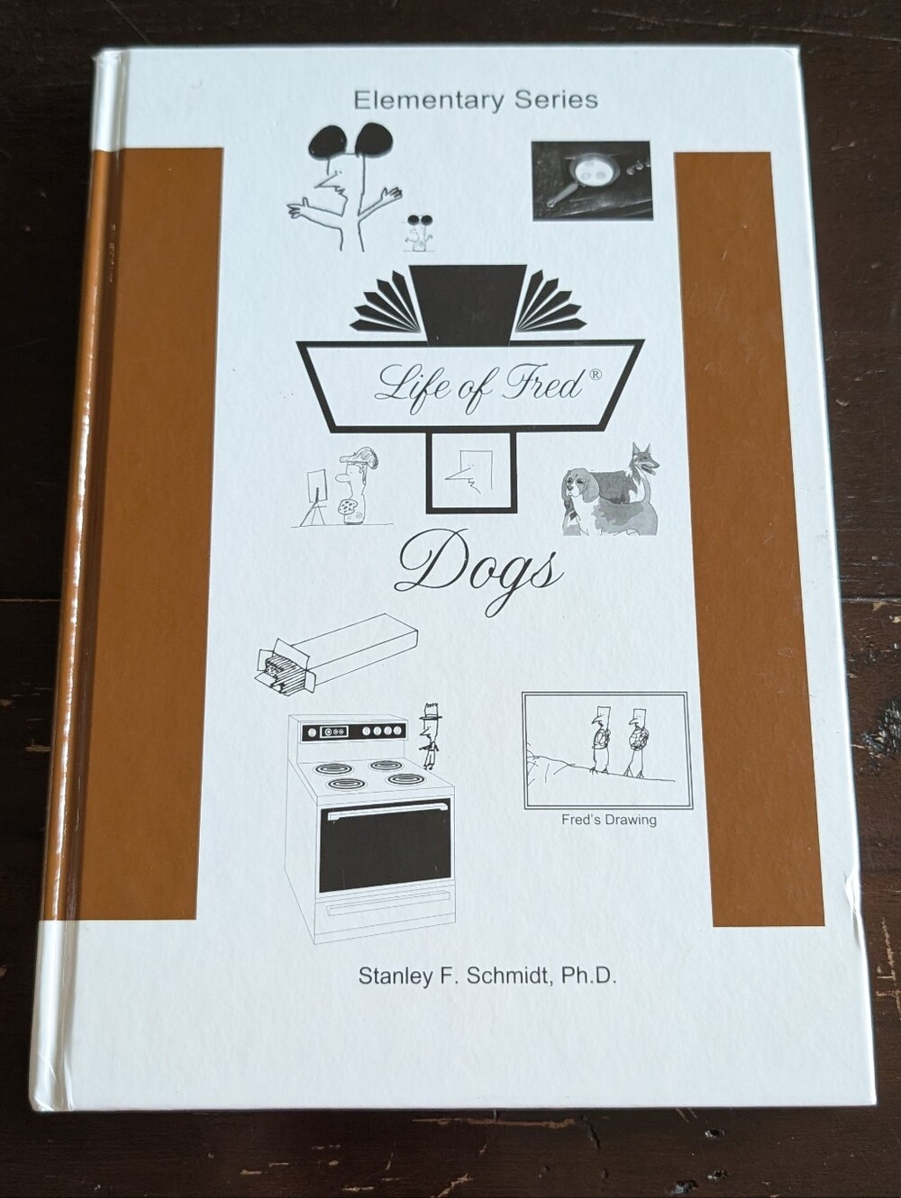 Elementary Series Life of Fred Dogs Homeschool Math Book #4